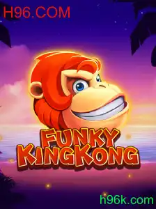 FunkyKingKong: Descubra o Jogo Revolucionário do Momento com H96.COM